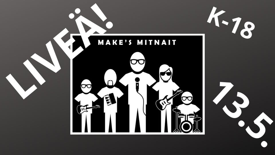 make's mitnait livenä